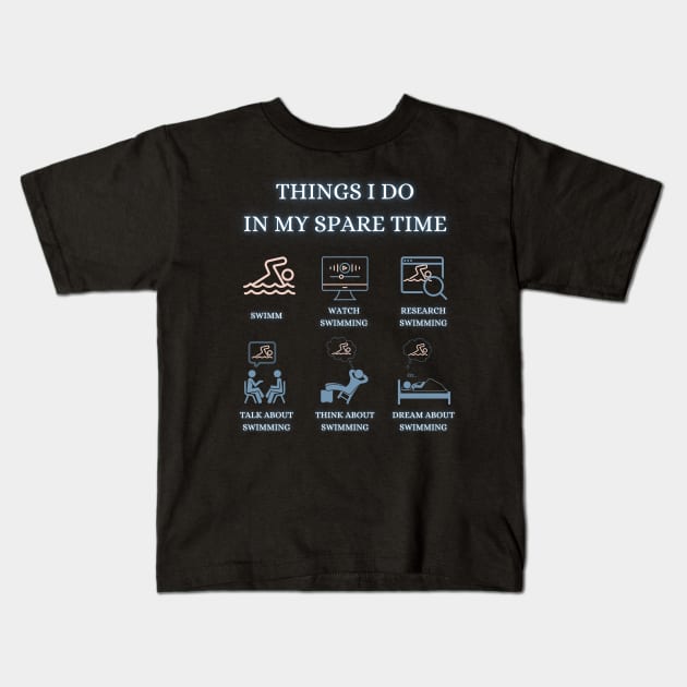 Things I do in my spare time - Funny Quotes Kids T-Shirt by Celestial Mystery